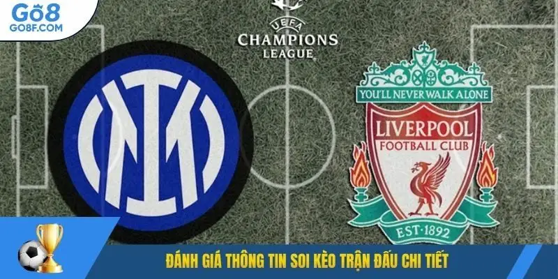 Đánh giá thông tin soi kèo trận đấu chi tiết